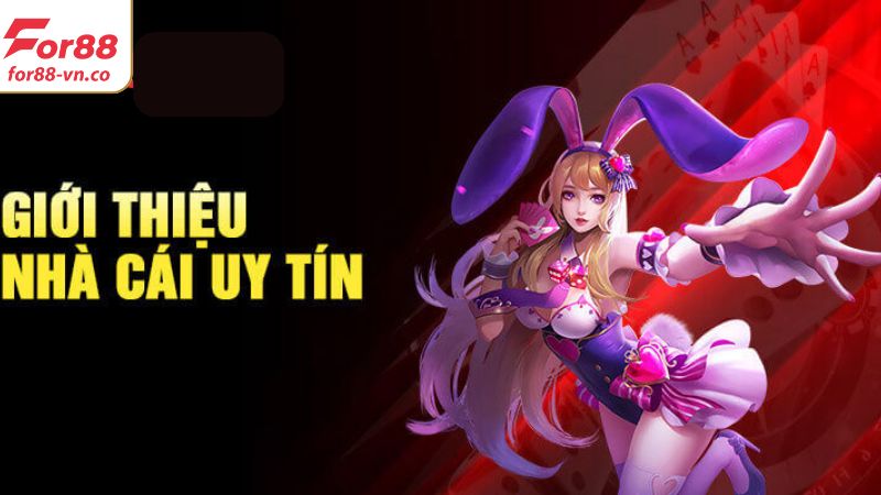 Giới Thiệu For88 - Nền Tảng Giải Trí Top 1 Hiện Nay 1 Tóm tắt đôi điều về thương hiệu nổi tiếng số 1